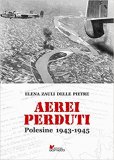 Aerei perduti. Polesine 1943-1945