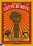 Lotte di note. La contestazione tra musica e parole: 1968-1977