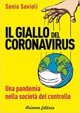 Il giallo del coronavirus. Una pandemia nella società del controllo