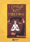 I cinque riti tibetani