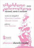 Zibaldone palermitano. Racconti, storie e curiosità. Almanacco 2022