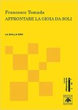 Affrontare la gioia da soli