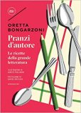 Pranzi d'autore. Le ricette della grande letteratura