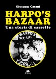 Harpo's Bazaar. Una storia di cassette