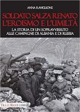 Soldato Salza Renato. L'eroismo e l'umiltà