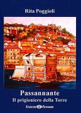 Passannante. Il prigioniero della Torre