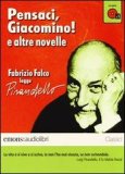 Pensaci Giacomino! E altre novelle. Fabrizio Falco legge Pirandello