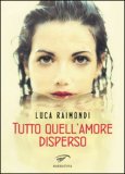 Tutto quell'amore disperso