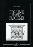 Figline durante il Fascismo