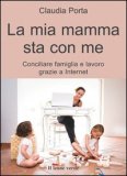 La mia mamma sta con me