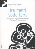 Tre metri sotto terra