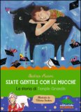 Siate gentili con le mucche