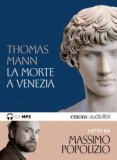 La morte a Venezia letto da Massimo Popolizio