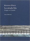 La strada blu (viaggio in Canada)