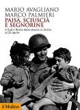 Paisà, sciuscià e segnorine. Il Sud e Roma dallo sbarco in Sicilia al 25 aprile