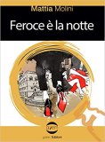 Feroce è la notte