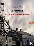 Le femmine - Vecchio scorticatoio