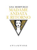 Madame andata e ritorno