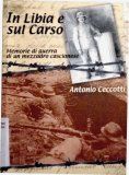 In Libia e sul Carso. Memorie di guerra di un mezzadro cascianese