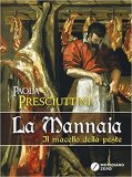 La Mannaia. Il macello della peste