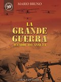 La Grande Guerra. Accadde 100 anni fa