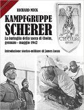 Kampfgruppe Scherer. La battaglia della sacca di Cholm, gennaio-maggio 1942