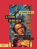 Il futuro di una volta