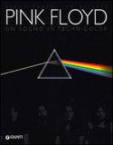 Pink Floyd. Un sogno in technicolor