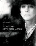 Le nove vite di Valentina Cortese