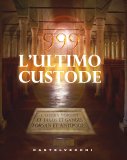 999 L'ultimo Custode