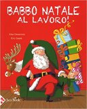 Babbo Natale al lavoro!