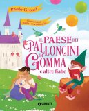 Il paese dei palloncini di gomma e altre fiabe