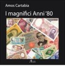 I magnifici anni '80