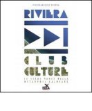 Riviera Club Culture