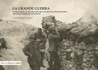 Copertina del libro La grande guerra attraverso le istantanee del tenente Gustavo Weiss 