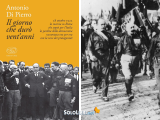 28 ottobre 1922 "Il giorno che durò vent'anni" di Antonio di Pierro, quando l'Italia perse la democrazia