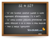 Sì o si: come si scrive?