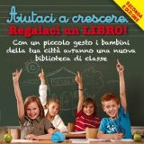 “Aiutaci a crescere. Regalaci un libro!”: l'iniziativa delle Librerie Giunti al Punto a favore delle biblioteche scolastiche