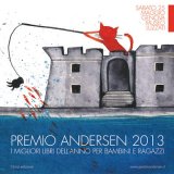 Premio Andersen 2013: i migliori libri dell'anno per bambini e ragazzi