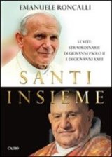 Roncalli e Wojtyla santi insieme: i libri per ricordarli