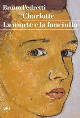 Intervista a Bruno Pedretti, autore di “Charlotte. La morte e la fanciulla”