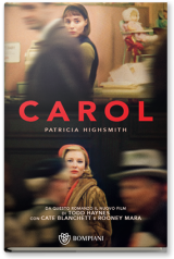 Leggere “Carol” di Patricia Highsmith e vedere il film omonimo al tempo dell'approvazione del DDL Cirinnà