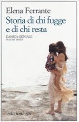 Elena Ferrante torna in libreria con il terzo capitolo dell'Amica geniale