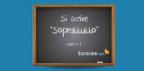 Soprattutto o sopratutto: come si scrive?