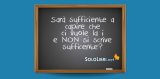 Sufficiente o sufficente: come si scrive?