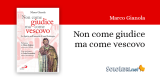 "Non come giudice ma come vescovo". In libreria la prima biografia spirituale su Sant'Ambrogio