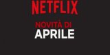 Catalogo Netflix aprile 2019: ecco le serie tv e i film tratti da libri