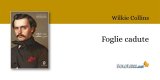 Torna in libreria "Foglie cadute" di Wilkie Collins