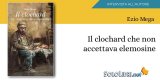 Intervista a Ezio Mega, autore del libro "Il clochard che non accettava elemosine"