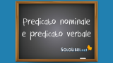 Predicato nominale e predicato verbale: come distinguerli? 